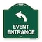 Signmission Event Entrance W/ Upper Left Arrow, Green & White Aluminum Architectural Sign, 18" H, GW-1818-24086 A-DES-GW-1818-24086 - alternate 1